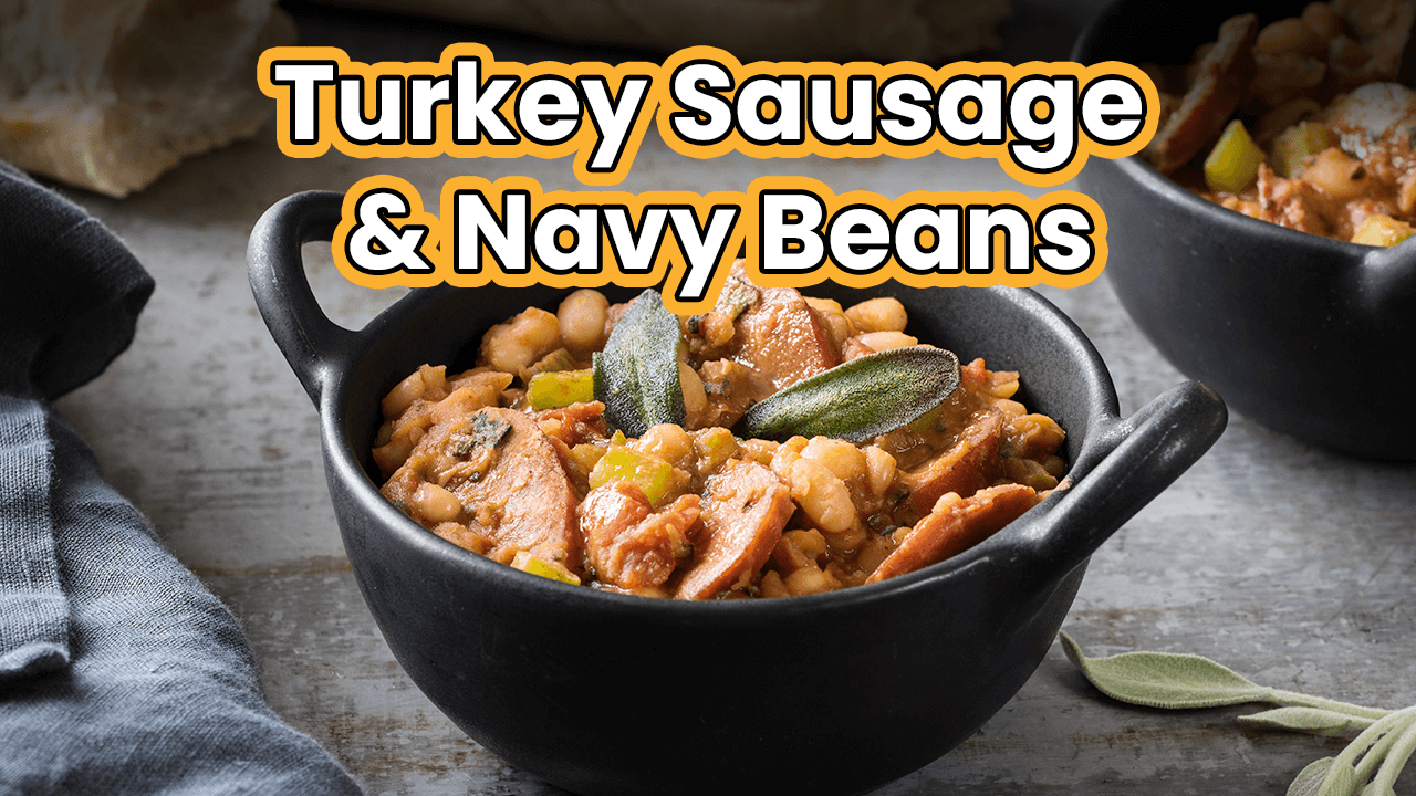 Turkey Sausage & Navy Beans | Capital Fine Meats
