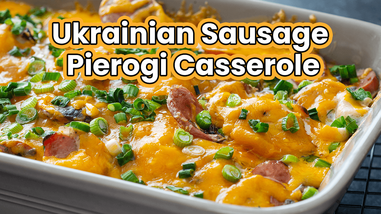 Ukrainian Sausage Pierogi Casserole | Capital Fine Meats